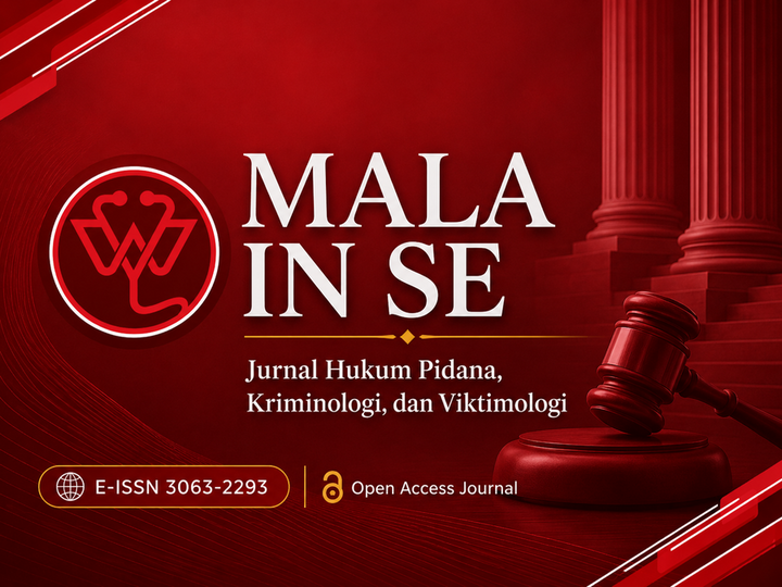 MALA IN SE: Jurnal Hukum Pidana, Kriminologi, dan Viktimologi